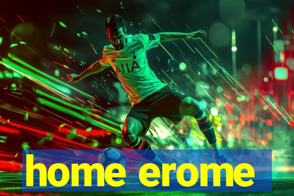 home erome